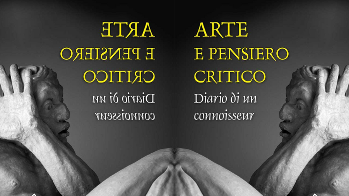Arte e pensiero critico. Diario di un conoisseur