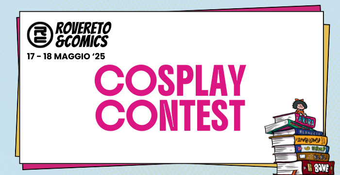 Cosplay Contest Rovereto&Comics