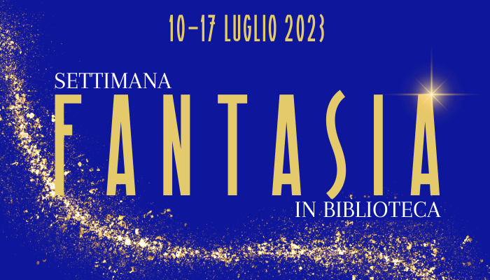 Settimana “Fantasia” in Biblioteca