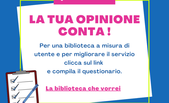 LA TUA OPINIONE CONTA!