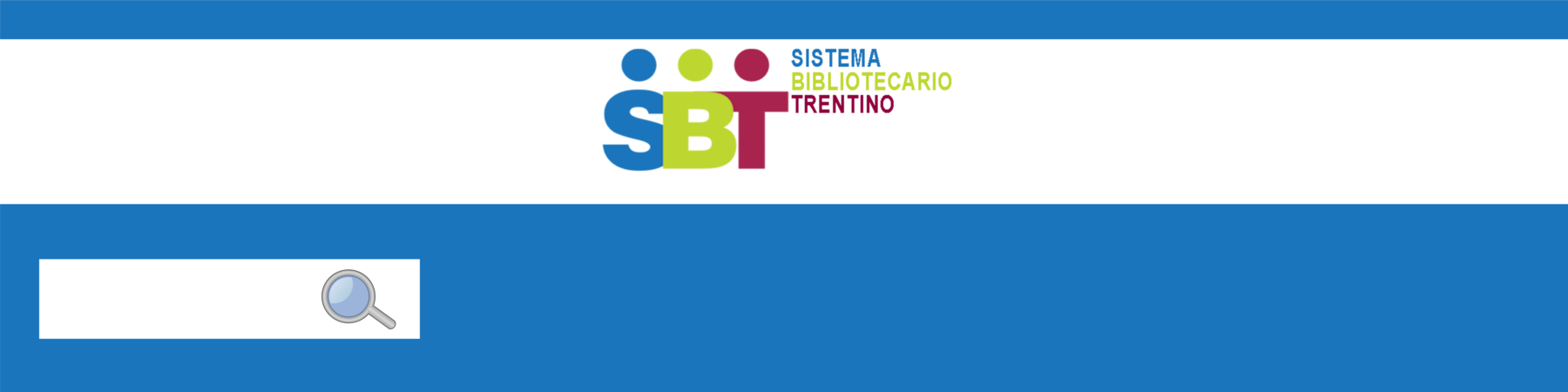 Clicca qui per accedere al Catalogo Bibliografico Trentino